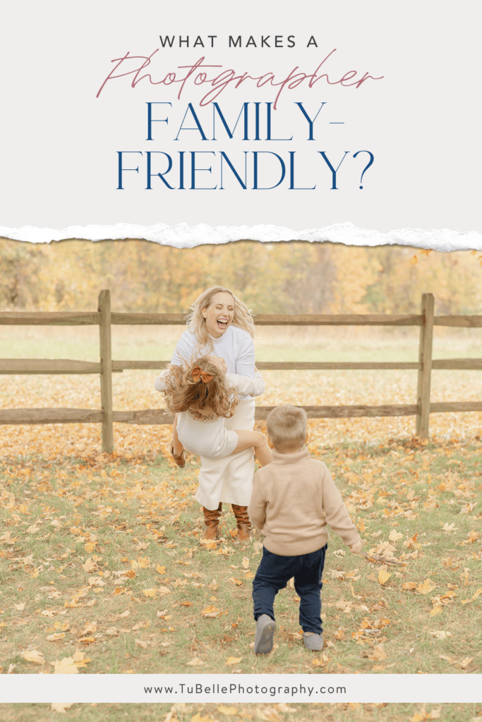 What makes a photographer family-friendly?